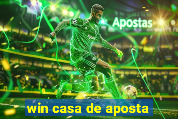 win casa de aposta