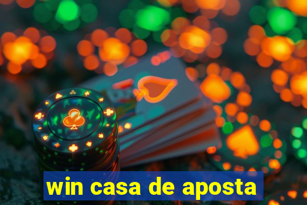 win casa de aposta