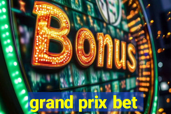 grand prix bet