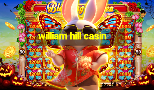 william hill casin