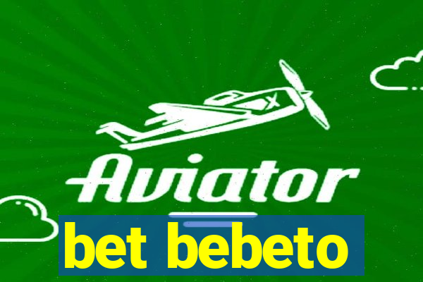 bet bebeto