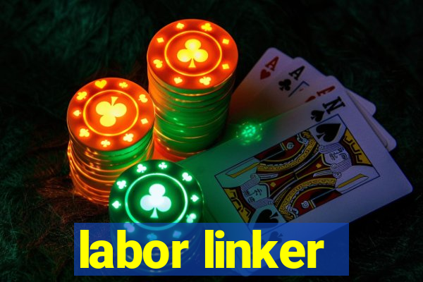 labor linker