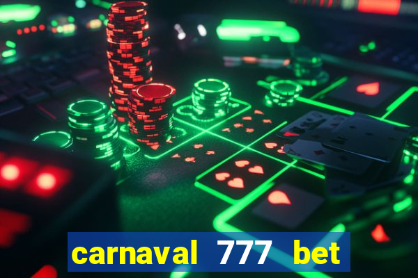 carnaval 777 bet paga mesmo