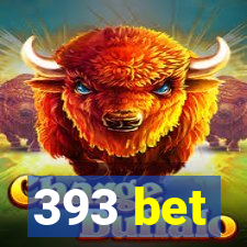 393 bet