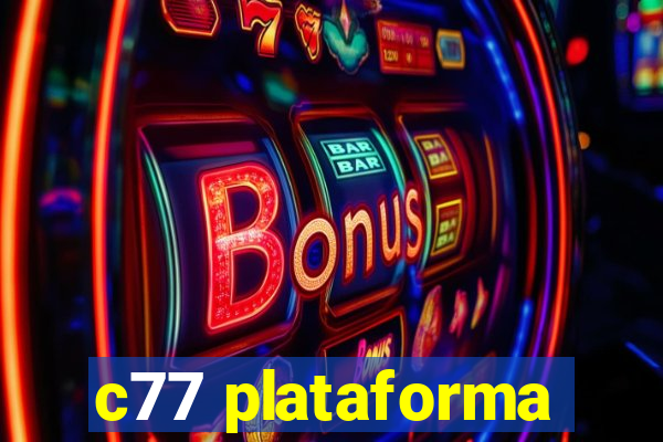 c77 plataforma