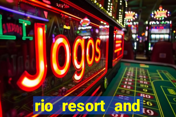 rio resort and casino las vegas