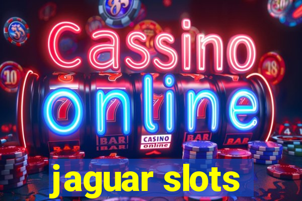 jaguar slots