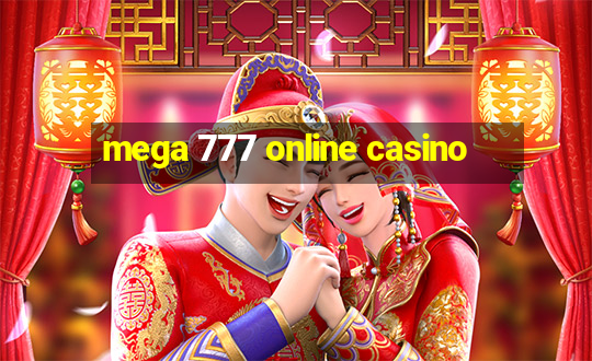 mega 777 online casino