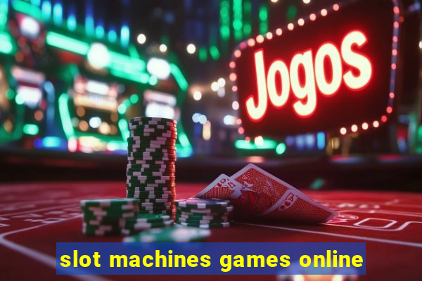 slot machines games online