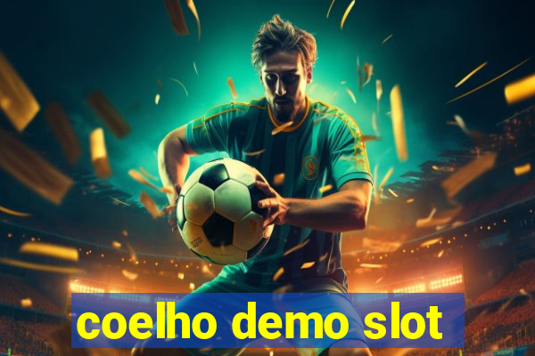 coelho demo slot