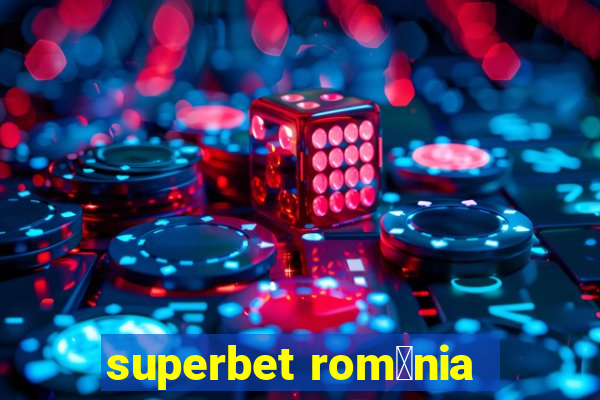 superbet rom芒nia