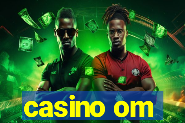 casino om