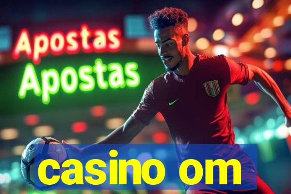 casino om