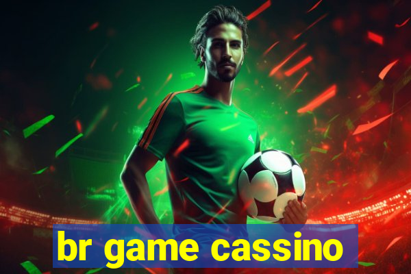 br game cassino