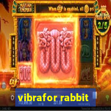 vibrafor rabbit