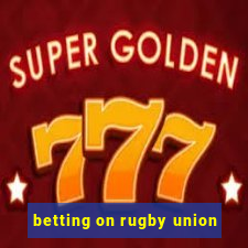 betting on rugby union