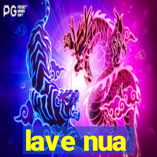 lave nua