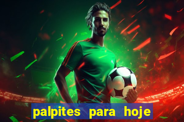 palpites para hoje no futebol