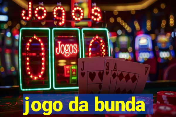 jogo da bunda