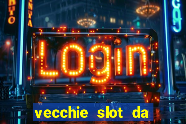 vecchie slot da bar gratis