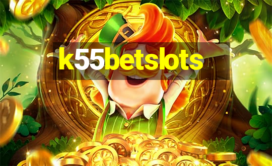 k55betslots