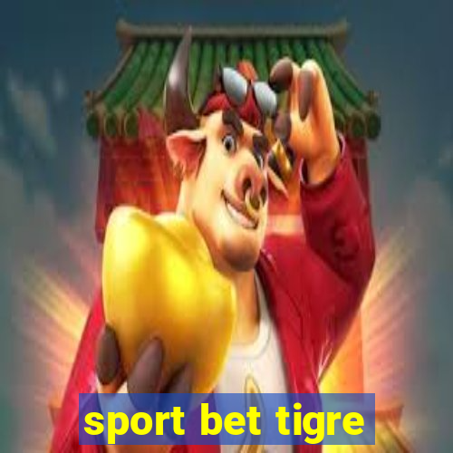 sport bet tigre