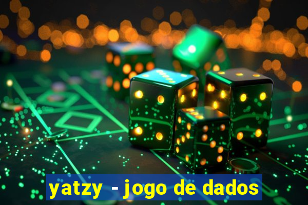 yatzy - jogo de dados