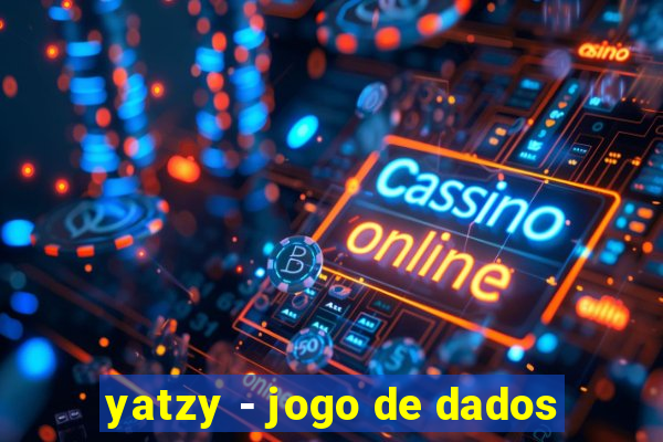 yatzy - jogo de dados