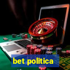 bet politica