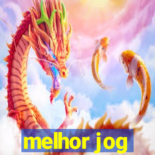 melhor jog