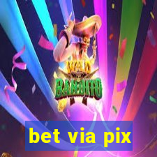 bet via pix