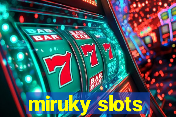 miruky slots