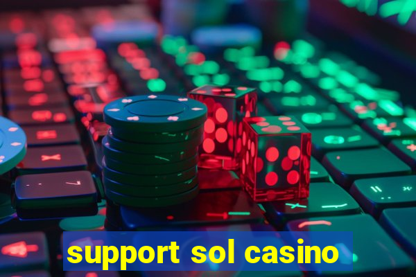 support sol casino