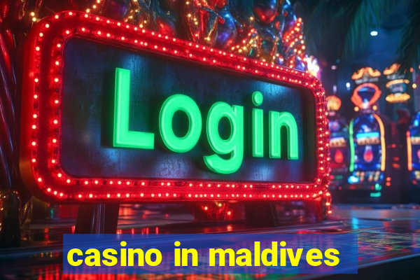 casino in maldives