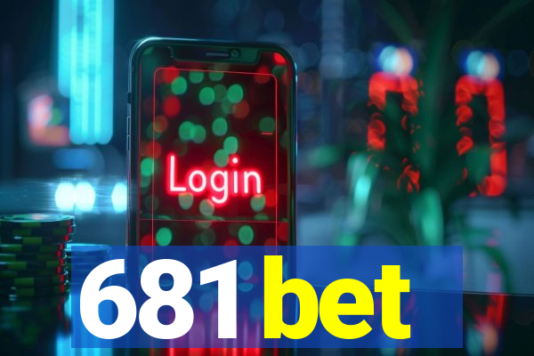 681 bet