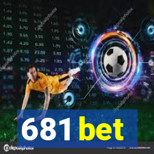 681 bet