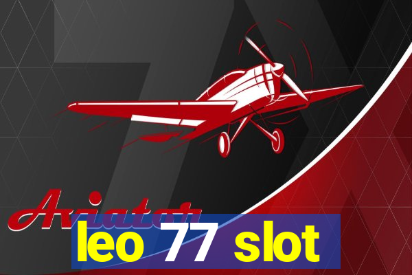 leo 77 slot