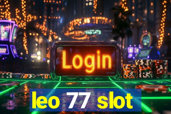 leo 77 slot