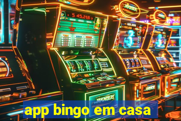 app bingo em casa