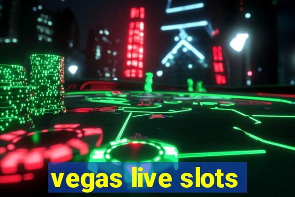 vegas live slots