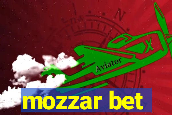 mozzar bet