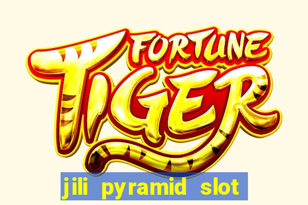 jili pyramid slot 777 club