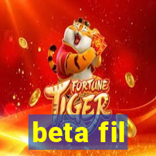 beta fil