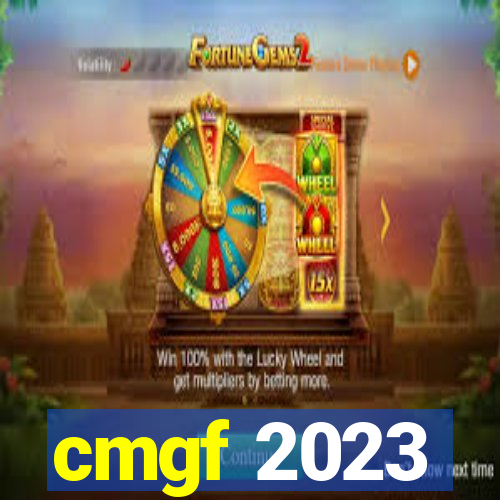 cmgf 2023