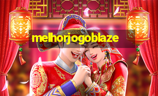 melhorjogoblaze