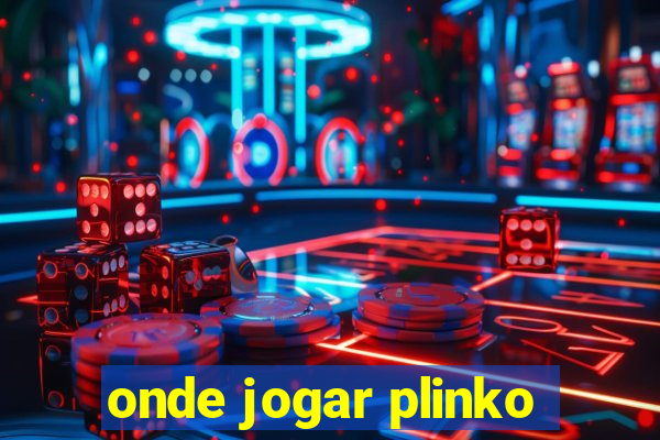 onde jogar plinko