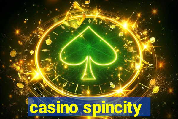 casino spincity