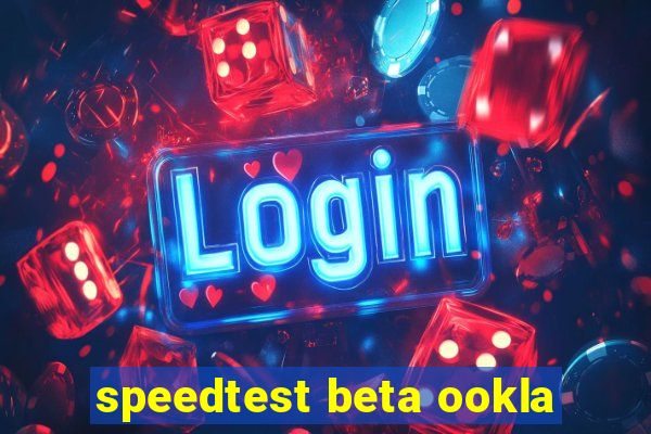 speedtest beta ookla