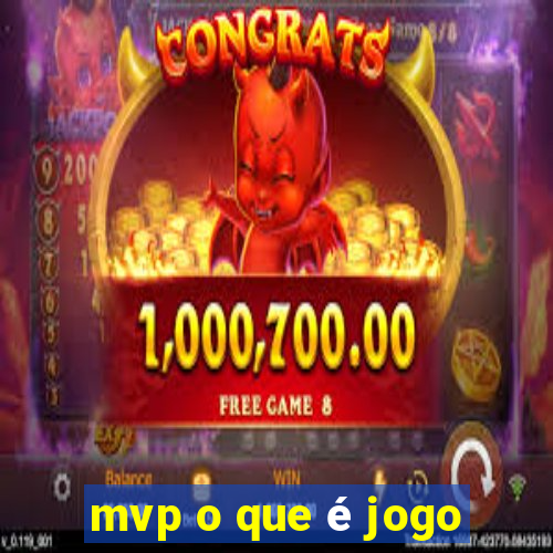 mvp o que é jogo