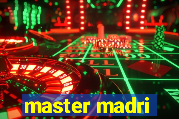 master madri